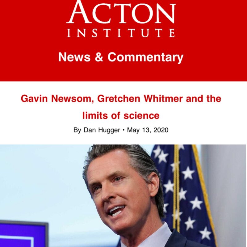 Gavin Newsom, Gretchen Whitmer and the limits of science (By Dan Hugger • May 13, 2020)